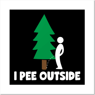 I Pee Outside Camping Posters and Art